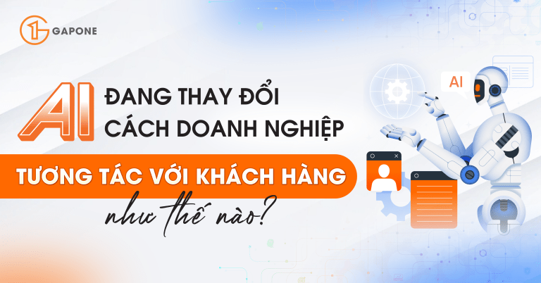 AI đang thay đổi cách doanh nghiệp tương tác với khách hàng như thế nào?